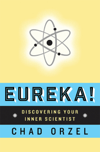 Cover of Eureka: Discovering Your Inner Scientist.
